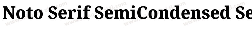 Noto Serif SemiCondensed SemiBold字体转换